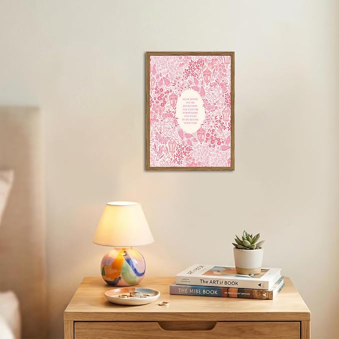 Inspirational Quote Wall Art Slow Down You're Doing Fine Canvas Print Pink Coquette Floral Wall Decor Girly Dorm Room Aesthetic Poster for Bedroom Living Room 12x16 Inch Wood Framed