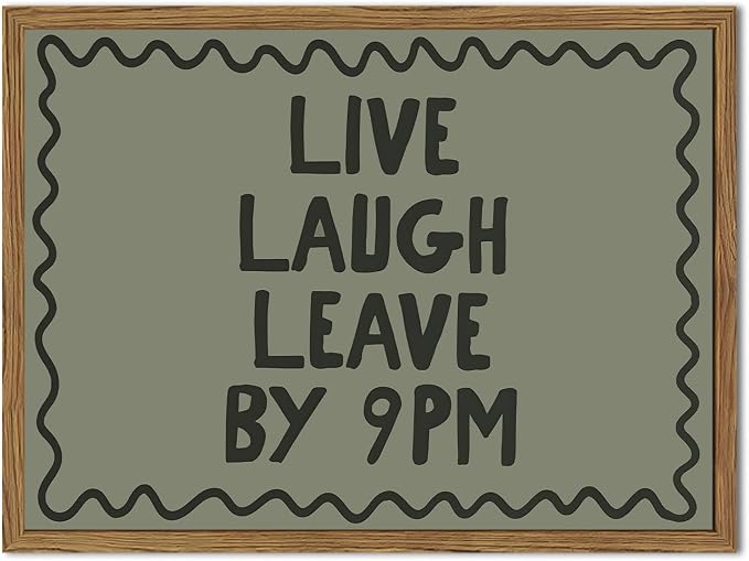 Live Laugh Leave By 9PM Wall Art Funny Quote Sign Wall Decor Picture Trendy Minimalist Dorm Poster Canvas Painting Prints for Bedroom Living Room 24x16 inch Wood Framed