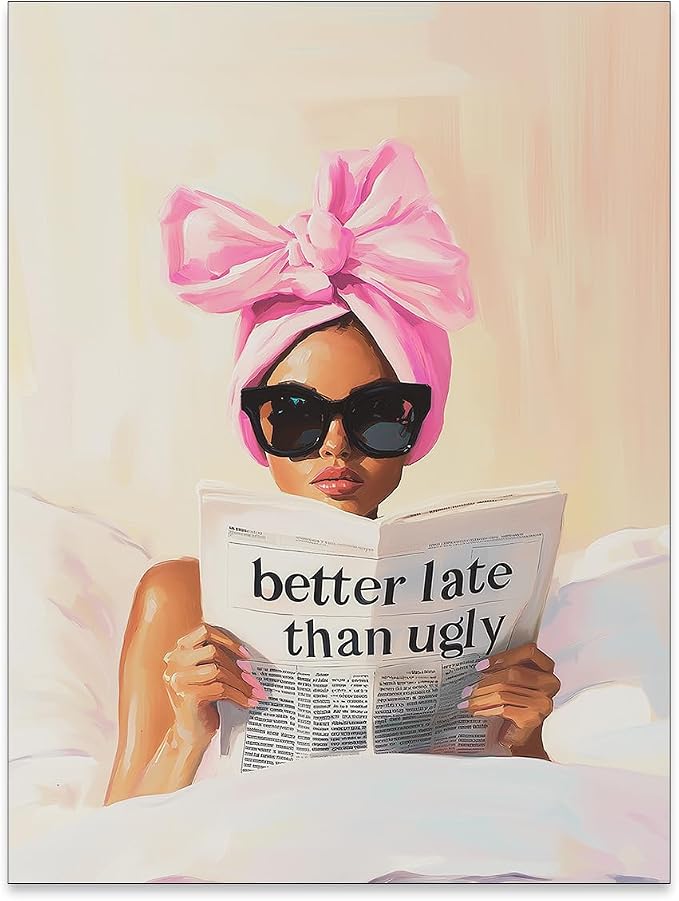 Haitunone Better Late Than Ugly Canvas Wall Art Feminist Newspaper Quotes Poster Trendy Preppy Girly Aesthetic Prints for Bathroom Home Bedroom Wall Decor 12X16 inch Unframed