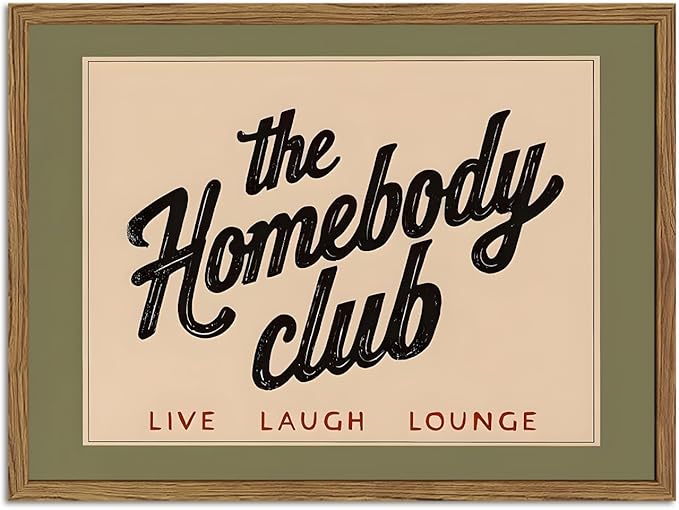 Funny the Homebody Club Sign Wall Art Vintage Homebody Wall Decor Picture Trendy Teen Boy Quote Room Poster Canvas Painting Print for Living Room Bedroom 12x16 inch Wood Framed