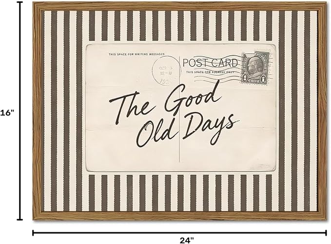 Vintage Postcard Wall Art The Good Old Days Wall Decor Painting, Trendy Positive Quote Poster Canvas Print Picture for Living Room Bedroom 16x24 inch Wood Framed