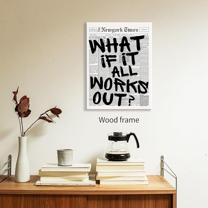 What If It All Works Out Wall Art Black And White Minimalist Newspaper Poster 24X36 inch Framed Positive Affirmations Quote Canvas Prints for Living Room Bedroom Wall Decor