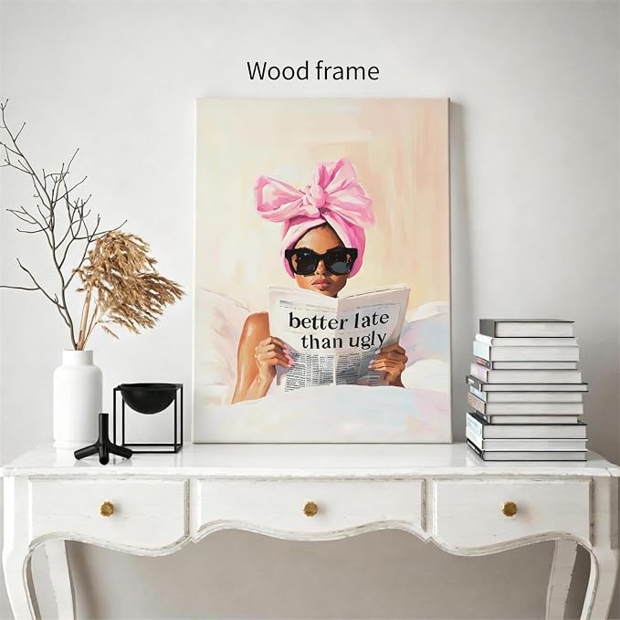 Better Late Than Ugly Canvas Wall Art Feminist Newspaper Quotes Poster Trendy Preppy Girly Aesthetic Prints 08x10 inch Framed for Bathroom Home Bedroom Wall Decor
