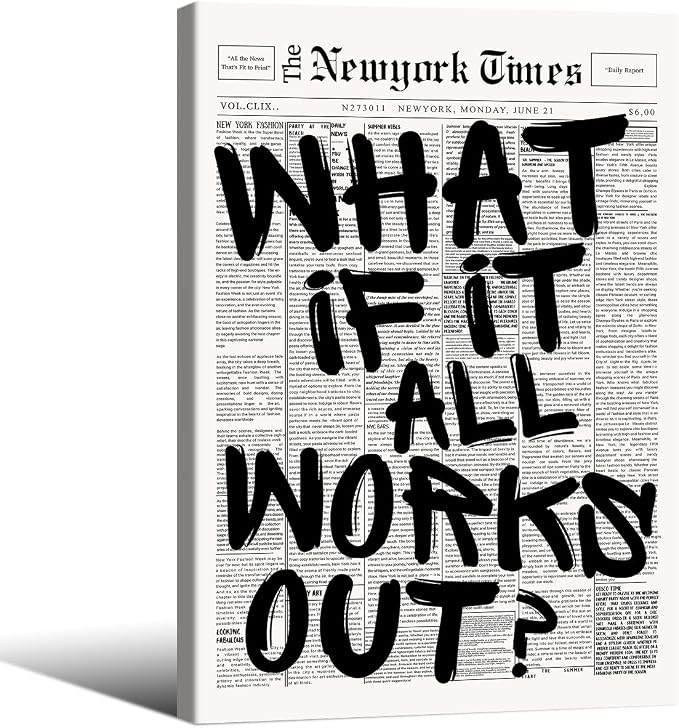 What If It All Works Out Wall Art Black And White Minimalist Newspaper Poster 24X36 inch Framed Positive Affirmations Quote Canvas Prints for Living Room Bedroom Wall Decor