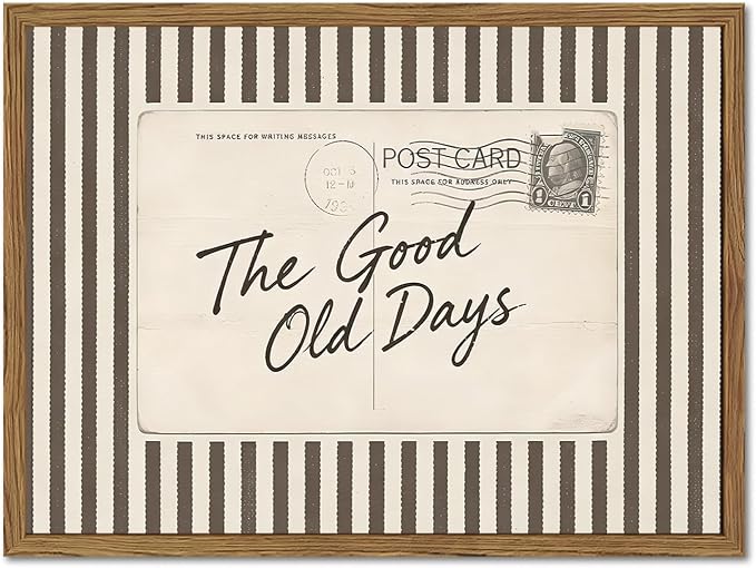 Vintage Postcard Wall Art The Good Old Days Wall Decor Painting, Trendy Positive Quote Poster Canvas Print Picture for Living Room Bedroom 12x16 inch Wood Framed
