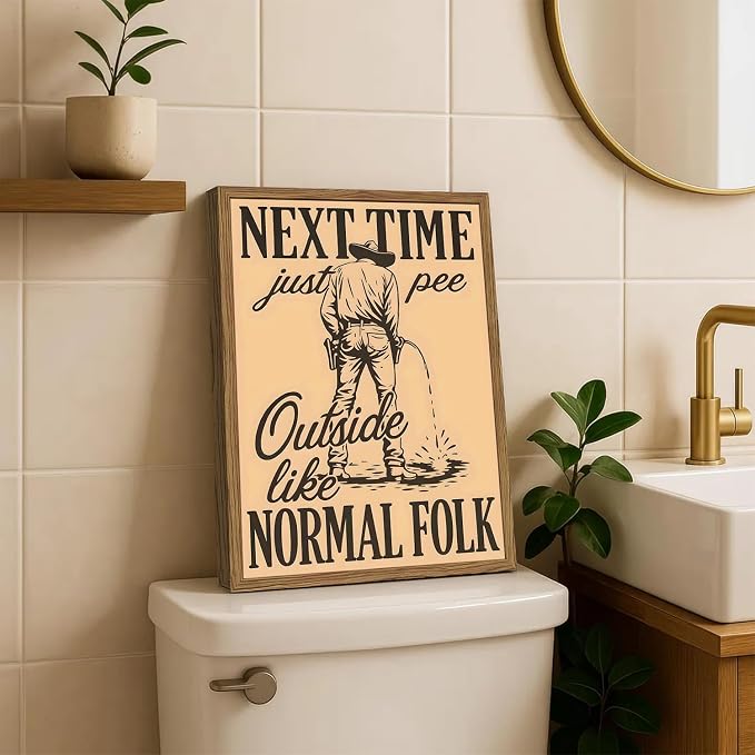 Funny Western Cowboy Bathroom Wall Art Vintage Next Time Pee Outside Like Normal Folk Wall Decor Picture Unique Southwest Restroom Canvas Printing Print 12X16 inch Wood Framed