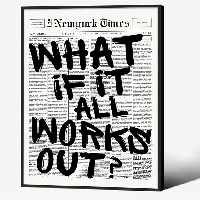 What If It All Works Out Wall Art Black And White Minimalist Newspaper Poster 08x10 inch Black Framed Positive Affirmations Quote Canvas Prints for Living Room Bedroom Wall Decor