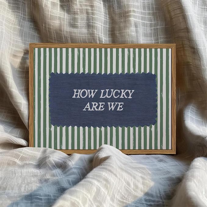 How Lucky Are We Wall Art Funky Preppy Inspirational Quote Sign Wall Decor Picture Trendy Green Striped Poster Canvas Painting Prints for Bedroom Living Room Dorm 24x16 inch Wood Framed
